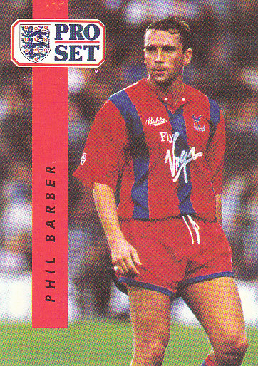 Phil Barber Crystal Palace 1990/91 Pro Set #56